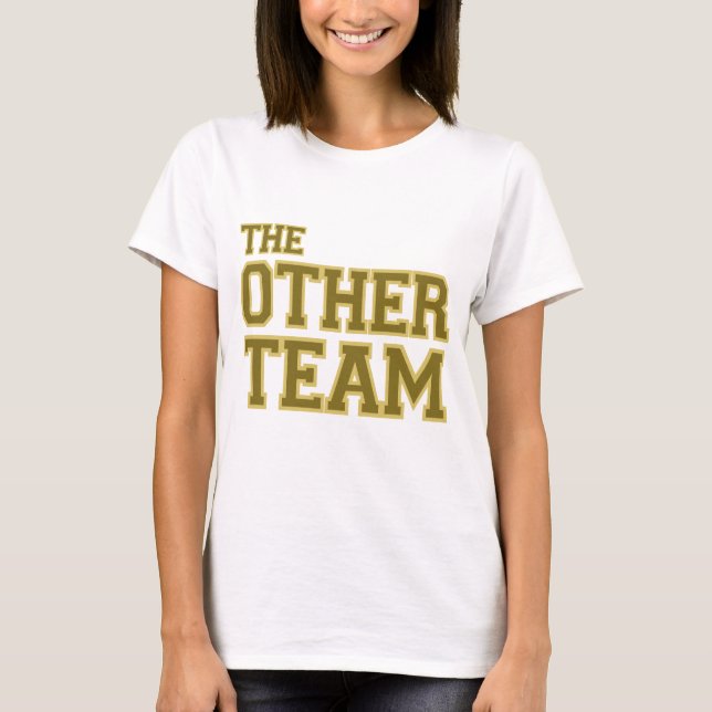 Das andere Team (Gold) T-Shirt (Vorderseite)