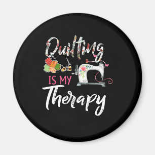 Das Aufhören ist meine Therapie   Funny Gift Quilt Magnet