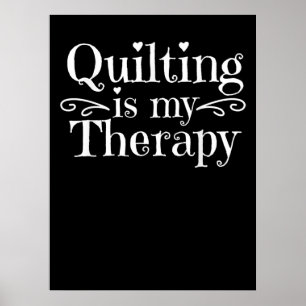 Das Aufhören ist meine Therapie   Funny Quilly Lov Poster