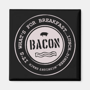Das Bacon ist das Richtige für das Mittagessen Magnet