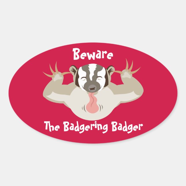 Das Badating Badger_Beware-Oval Ovaler Aufkleber (Vorderseite)