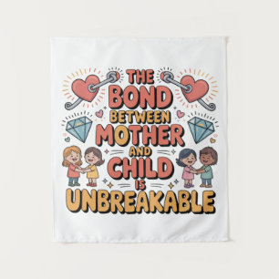 Das Band zwischen Mutter und Kind ist unzerbrechli Wandteppich