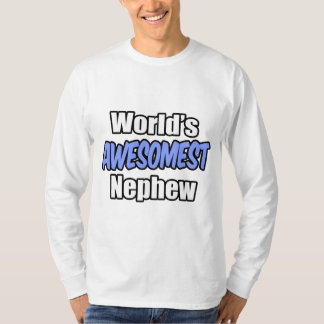 Das beeindruckendste Nephew der Welt T-Shirt