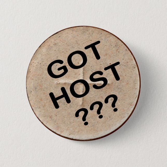Das berüchtigte "got Wirt?" Knopf Button (Vorderseite)