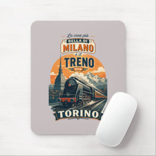 Das Beste an Mailand ist der Zug nach Turin Mousepad