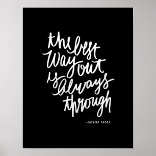 Das beste Ausweg aus Motivationen-Zitat für eine s Poster