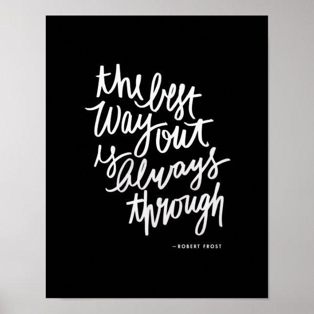 Das beste Ausweg aus Motivationen-Zitat für eine s Poster (Vorne)