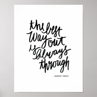 Das beste Ausweg aus Motivationen-Zitat für eine s Poster
