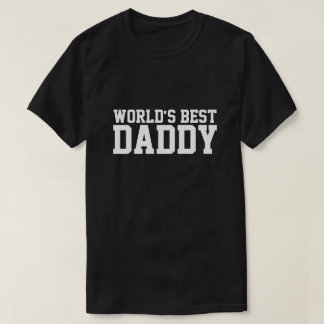 Das beste Daddy-Shirt der Welt T-Shirt