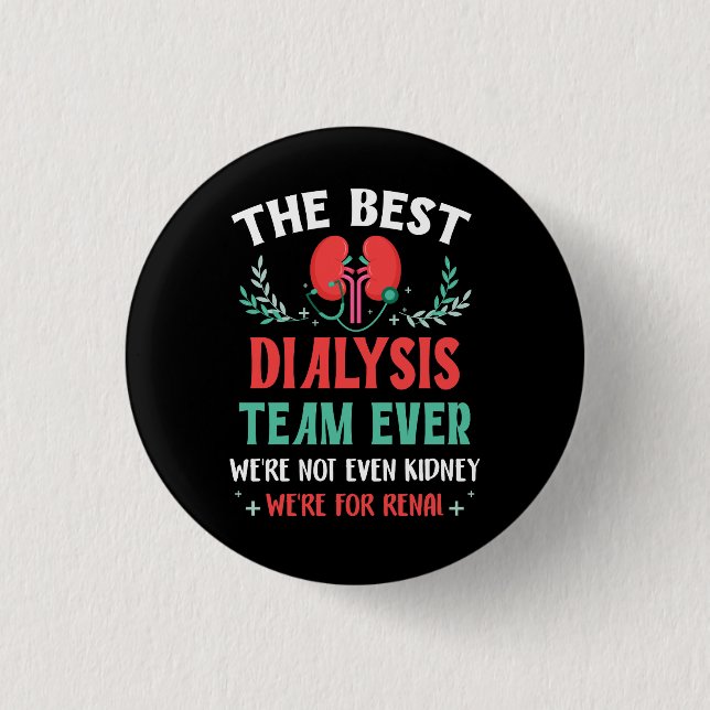 Das beste Dialyseteam je Nurse Kidney Joke Hemo Button (Vorderseite)
