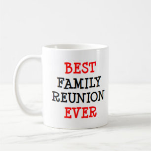 das beste Familientreffen überhaupt Kaffeetasse
