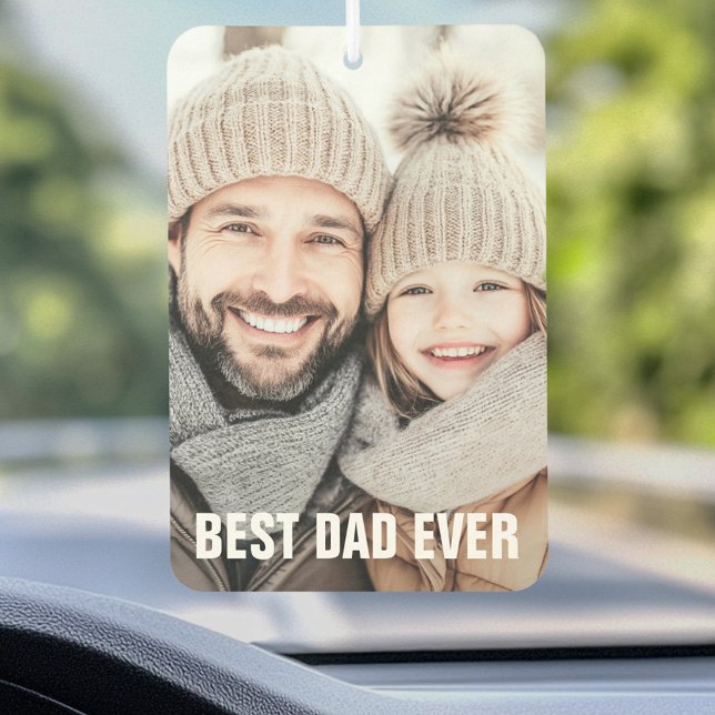 Das beste Foto für Vater Autolufterfrischer (Best dad ever father's day photo air freshener)