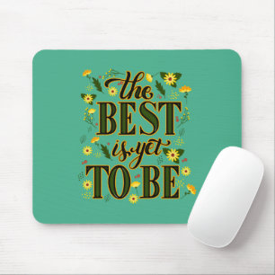 Das Beste ist es, noch Motivierend inspirierend zu Mousepad