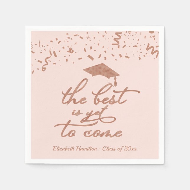 Das Beste ist noch Rose Gold Foil Grad Party Serviette (Vorderseite)