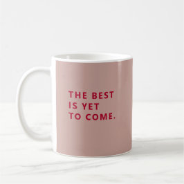 Das Beste kommt noch Gelbes Rentner-Spaß-Mug Kaffeetasse