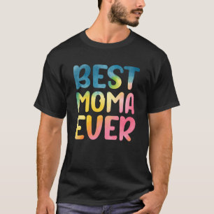 Das beste Moma-je-Muttertagsmoment T-Shirt
