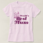 Das beste Mum-Shirt der Welt T-Shirt<br><div class="desc">Das beste Mum-Shirt der Welt</div>