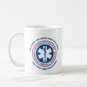 Das Beste sind EMTs, die Erholung sind Polizisten Kaffeetasse