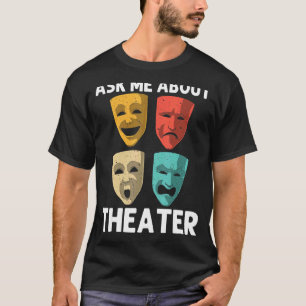 Das beste Theater für Männer - Das Broadway-Musica T-Shirt