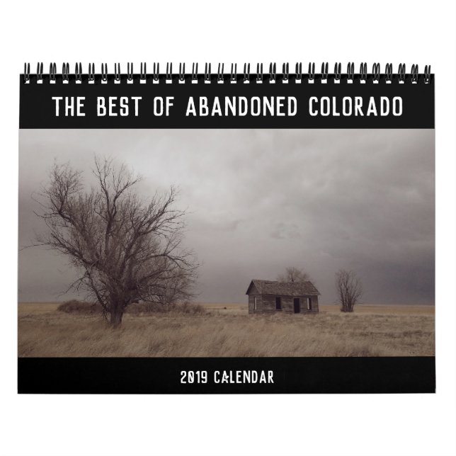 Das BESTE von verlassenem Colorado:  Kalender 2019 (Titelbild)