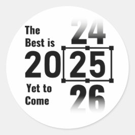Das Beste wird noch 2025 kommen Runder Aufkleber