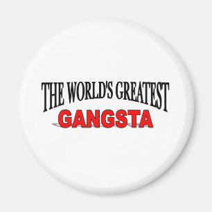 Das bestste Gangsta der Welt Magnet