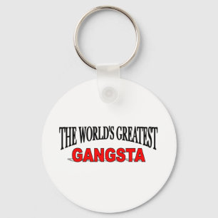 Das bestste Gangsta der Welt Schlüsselanhänger