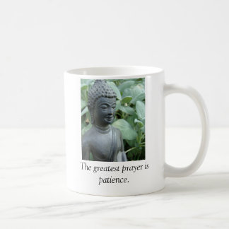 Das bestste Gebet ist Geduld Kaffeetasse