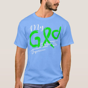 Das Bewusstsein der Depression, mein Gott, ist in  T-Shirt