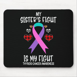 Das Bewusstsein meiner Schwester für Krebs ist mei Mousepad