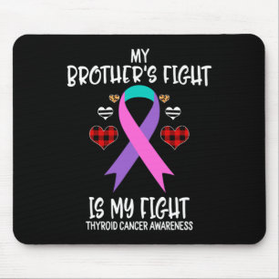 Das Bewusstsein meines Bruders für den Krebs ist,  Mousepad