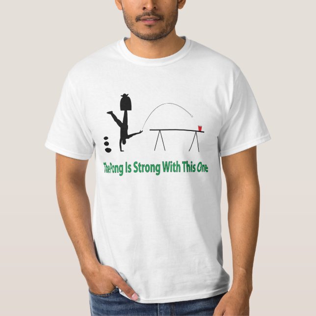 Das Bier Pong ist starkes Shirt im grünen Text (Vorderseite)
