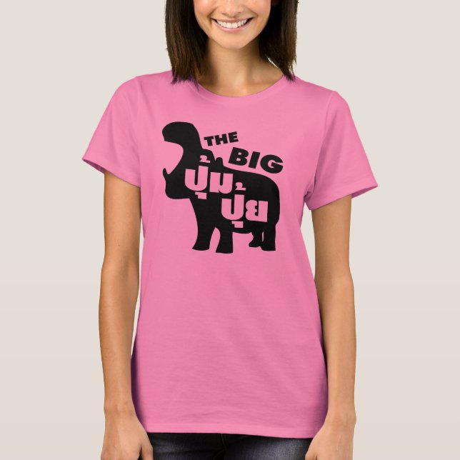 DAS BIG PUM PUI Ō Fat in Thai Language T-Shirt (Vorderseite)