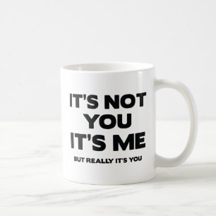 Das bist du nicht. Ich bin es. Aber wirklich bist  Kaffeetasse