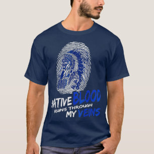 Das Blut der Eingeborenen fließt durch meine Vene T-Shirt