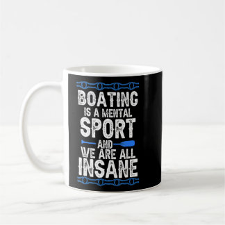 Das Boot ist ein mentaler Sport und wir sind alle Kaffeetasse