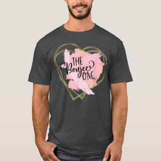 Das Boujee One, das ein Freund für dich ist T-Shirt