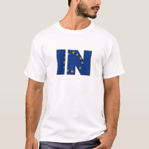 Das britische In/Out-EU-Referendum. IN mit der Eur T-Shirt