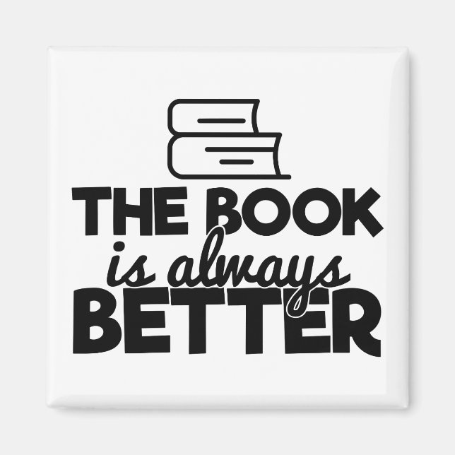Das Buch ist immer ein besseres Lesewort Magnet (Vorne)