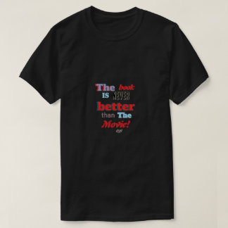 Das Buch ist nicht das bessere T-Shirt