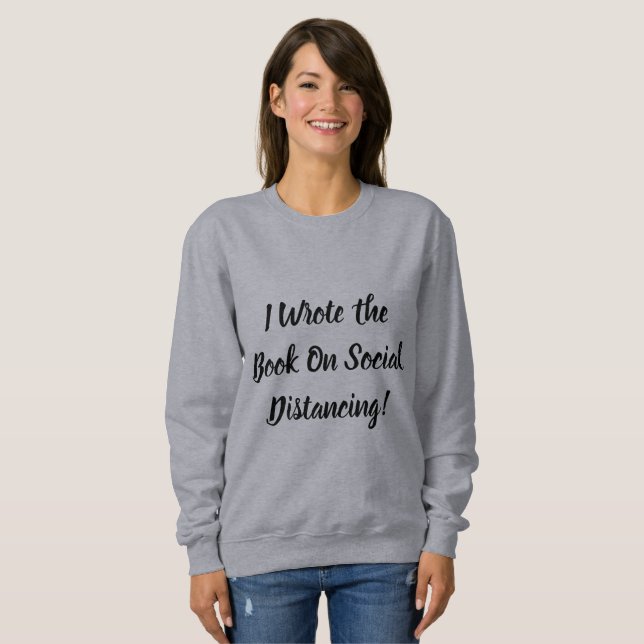 Das Buch über soziale Distanz geschrieben Sweatshirt (Vorne ganz)