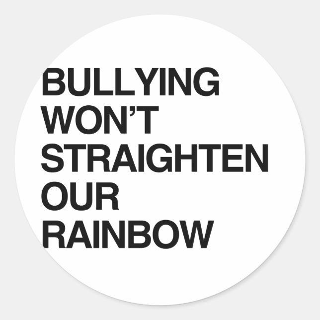 DAS BULLYN WIRD UNSEREN RAINBOW NICHT VERRINGERN RUNDER AUFKLEBER (Vorderseite)