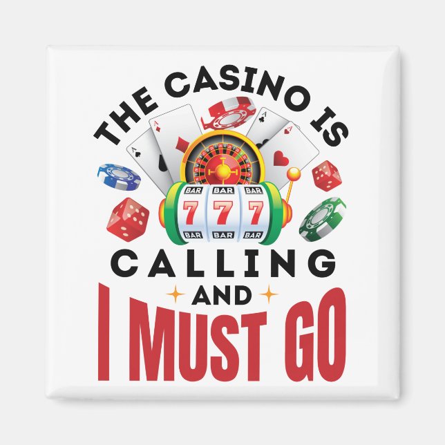 Das Casino ist anrufen, und ich muss zum Funny Gam Magnet (Vorne)