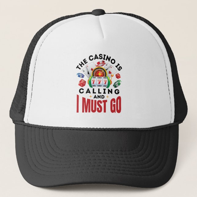 Das Casino ist anrufen, und ich muss zum Funny Gam Truckerkappe (Vorderseite)