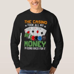 Das Casino nahm mein ganzes Geld, das ich dafür zu T-Shirt