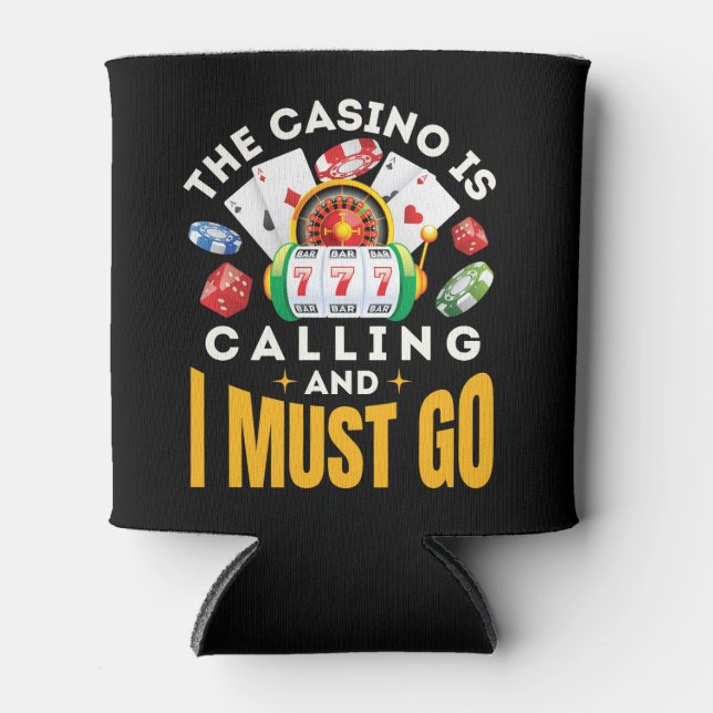 Das Casino ruft an und ich muss spielen Dosenkühler (Vorderseite)
