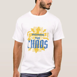 Das Chaos verkörpern - Motivation und Ermutigung T-Shirt
