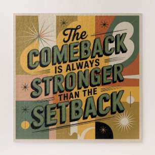 Das Comeback ist immer stärker als der Rückschlag