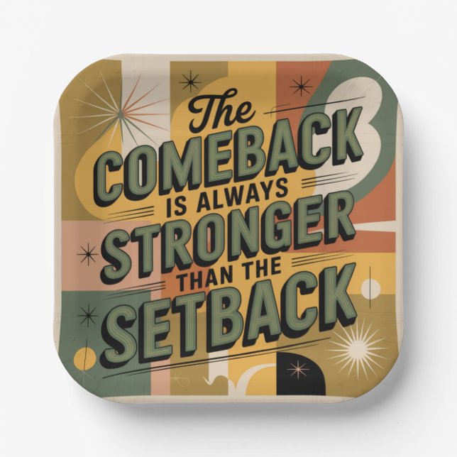 Das Comeback ist immer stärker als der Rückschlag Pappteller (Vorderseite)