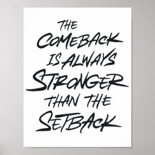 Das Comeback ist immer stärker als der Rückschlag Poster